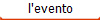 l'evento